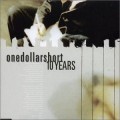 Buy One Dollar Short - 10 Years (CDS) Mp3 Download