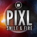 Buy Pixl - Smile - Fire (CDS) Mp3 Download