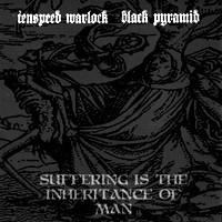 Purchase Tenspeed Warlock & Black Pyramid - Suffering Is The Inheritance Of Man (VLS)