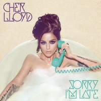 Purchase Cher Lloyd - Sorry I'm Late