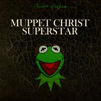 Purchase Christo Graham - Muppet Christ Superstar