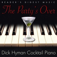 Purchase Dick Hyman - Readers Digest Music, The Party's Over, Dick Hyman Cocktail Piano