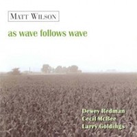 Purchase Matt Wilson - As Wave Follows Wave