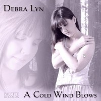 Purchase Debra Lyn - A Cold Wind Blows