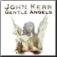 Purchase John Kerr - Gentle Angels