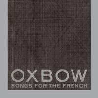 Purchase Oxbow - Songs For The French (EP)