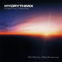 Purchase Ron Boots - Hydrythmix: Project Two Point One (With Bas Broekhuis) CD2
