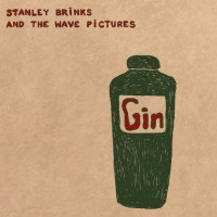 Purchase Stanley Brinks And The Wave Pictures - Gin