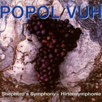 Purchase Popol Vuh - Shepherd's Symphony - Hirtensymphonie (Reissued 2004)