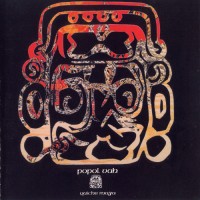 Purchase Popol Vuh - Quiche Maya (Reissued 2004)