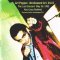 Buy Art Pepper - Unreleased Art, Vol.2: The Last Concert May 30, 1982 (Live) Mp3 Download