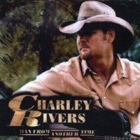 Purchase Charley Rivers - I Don't Wanna Be Wanted