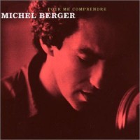 Purchase Michel Berger - Pour Me Comprendre CD1