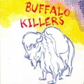 Buy Buffalo Killers - Buffalo Killers Mp3 Download