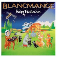 Purchase Blancmange - Happy Families Too