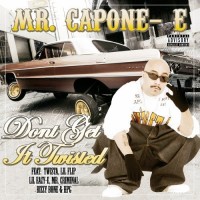 Purchase Mr. Capone-E - Don't Get It Twisted