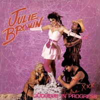 Purchase Julie Brown - Goddess In Progress: Special Edition