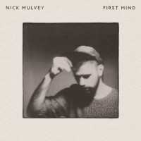 Purchase Nick Mulvey - First Mind