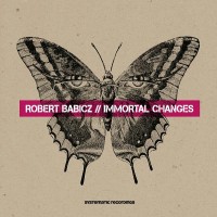 Purchase Robert Babicz - Immortal Changes