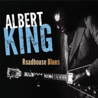 Purchase Albert King - Roadhouse Blues