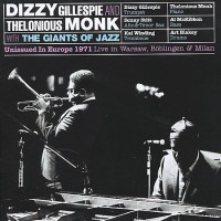 Purchase Dizzy Gillespie & Thelonious Monk - Unissued In Europe 1971 CD1