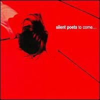 Purchase Silent Poets - To Come