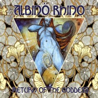 Purchase Albino Rhino - Return Of The Goddess