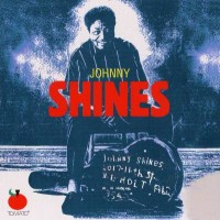 Purchase Johnny Shines - Too Wet To Plow (Reissued 2003)