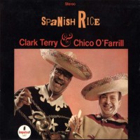 Purchase Clark Terry - Spanish Rice (With Chico O'farrill) (Vinyl)
