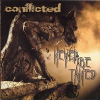 Purchase Conflicted - Never Be Tamed