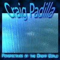 Purchase Craig Padilla - Perspectives On The Dream World