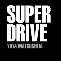 Purchase Yuya Matsushita - Super Drive (MCD)