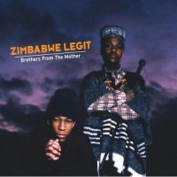 Purchase Zimbabwe Legit - Brothers From The Mother