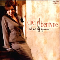 Purchase Cheryl Bentyne - Let Me Off Uptown