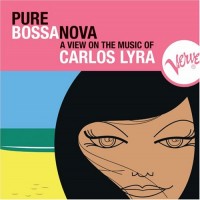 Purchase Carlos Lyra - Pure Bossa Nova