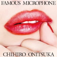 Purchase Chihiro Onitsuka - Famous Microphone