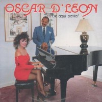Purchase Oscar D'Leon - De Aqui Pa'lla