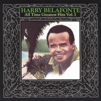 Purchase Harry Belafonte - All Time Greatest Hits, Vol.1 CD1