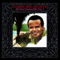 Purchase Harry Belafonte - All Time Greatest Hits, Vol.2 CD2