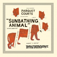 Purchase Parquet Courts - Sunbathing Animal
