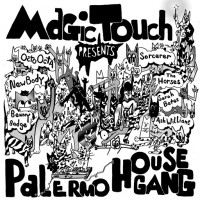 Purchase The Magic Touch - Palermo House Gang