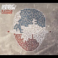 Purchase Anthem For Today - A Little Louder