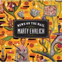 Purchase Marty Ehrlich - News On The Rail