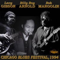 Purchase Billy Boy Arnold - Chicago Blues Festival (With Bob Margolin & Lacy Gibson)
