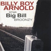 Purchase Billy Boy Arnold - Sings Big Bill Broonzy