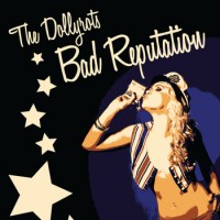 Purchase The Dollyrots - Bad Reputation (CDS)