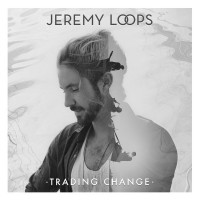 Purchase Jeremy Loops - Trading Change