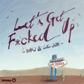 Buy Makj & Lil Jon - Let's Get Fucked Up (CDS) Mp3 Download
