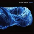 Buy Michael Gordon - Rushes Mp3 Download