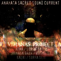 Purchase Anahata Sacred Sound Current - Vimanas Project Vol.1